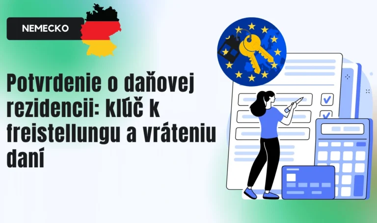 Potvrdenie o daňovej rezidencii: Kľúč k Freistellungu a vráteniu daní